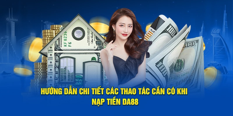 Hướng dẫn nhiều phương thức nạp tiền đơn giản