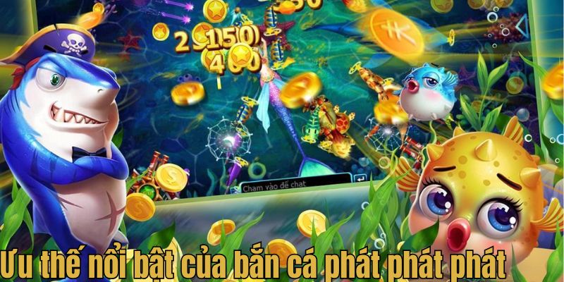 Ưu thế nổi bật của bắn cá phát phát phát DA88